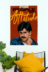 Pawan Kalyan "For People With Attitude" Classic Vector Art Paper Poster (Tollywood Poster)