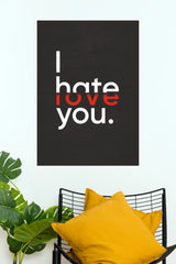 "I Hate Love You" Dual Typography Poster – Modern Red & White Split Text Wall Art for Bedroom, Living Room & Dorm Decor (Gym And Motivational Poster)