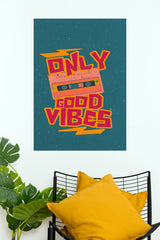 "Only Good Vibes" Retro Cassette Tape Wall Poster (Gym And Motivational Poster)