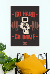 "Go Hard Or Go Home" Barbell Fist Gym Motivational Wall Poster (Gym And Motivational Poster)
