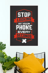 "Stop Looking At Your Phone" Digital Detox Motivational Wall Poster (Gym And Motivational Poster)