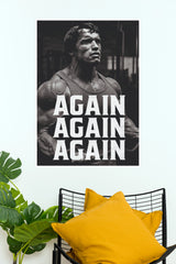 Arnold Schwarzenegger Again Motivation Art Poster (Powerful Men Posters)