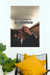 Revenge is Leveling Up in Silence Art Poster (Powerful Men Posters)