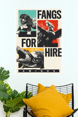 Fangs for Hire Amigos Animal Art Poster (Powerful Men Posters) (Copy)