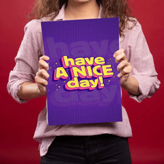 Have A Nice Day Metal Poster