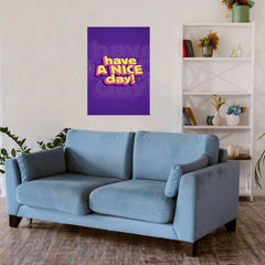 Have A Nice Day Metal Poster
