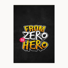 From Zero To Hero Metal Poster