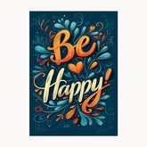 Be Happy Metal Poster