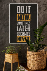 Do It Now Poster | Gym and Motivational Quotes Posters