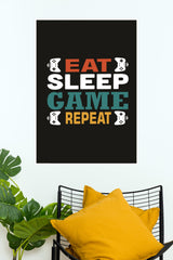 Eat Sleep Game Repeat Poster | Gym and Motivational Quotes Posters