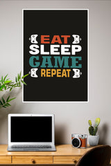 Eat Sleep Game Repeat Poster | Gym and Motivational Quotes Posters