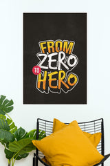 From Zero to Hero Poster | Gym and Motivational Quotes Posters