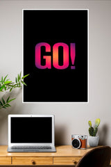 Go Poster | Gym and Motivational Quotes Posters