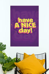 Have a Nice Day Poster | Gym and Motivational Quotes Posters