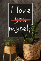 I Love My Self Poster | Gym and Motivational Quotes Posters