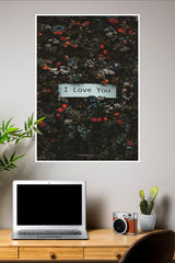 I Love You wIth Flower Poster | Gym and Motivational Quotes Posters
