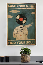 Lose Your Mind Find Your Soul Poster | Music Posters