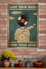 Lose Your Mind Find Your Soul Poster | Music Posters