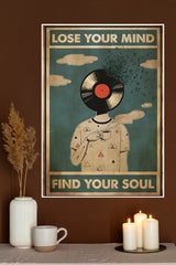 Lose Your Mind Find Your Soul Poster | Music Posters