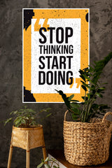 Stop Thinking Start Doing Poster | Gym and Motivational Quotes Posters