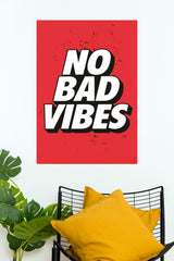 No Bad Vibes Poster | Gym and Motivational Quotes Posters