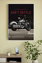 indian Motorcycle Don'Settle Poster | Bike Posters