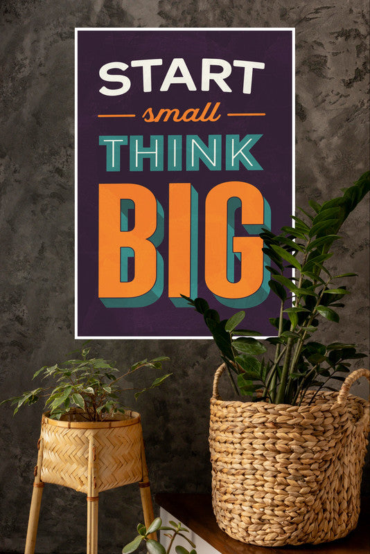 Start Small Think Big Poster | Gym and Motivational Quotes Posters