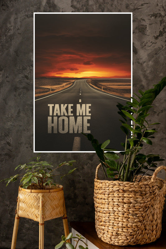 Take Me Home Poster | Gym and Motivational Quotes Posters