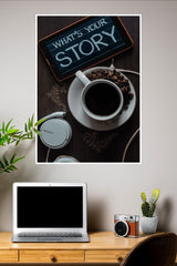 Whats Your Story Poster | Gym and Motivational Quotes Posters