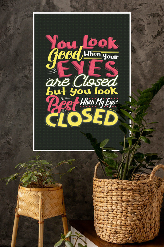 You Look Good Poster | Gym and Motivational Quotes Posters