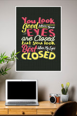 You Look Good Poster | Gym and Motivational Quotes Posters