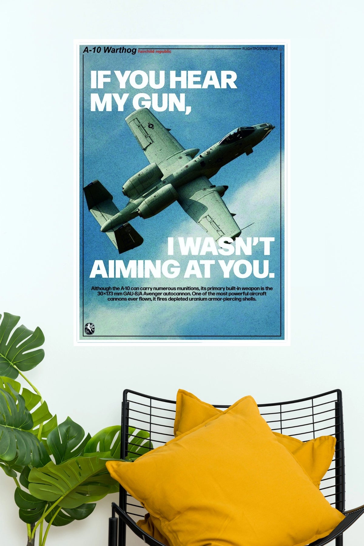 A-10 Warthog “If You Hear My Gun” Aviation Wall Poster  ( Fighter Plane poster)