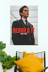 Rebuild It Bruce Wayne Batman Poster | Dark Knight Movie Wall Art | Paper Poster  (Hollywood  Poster)