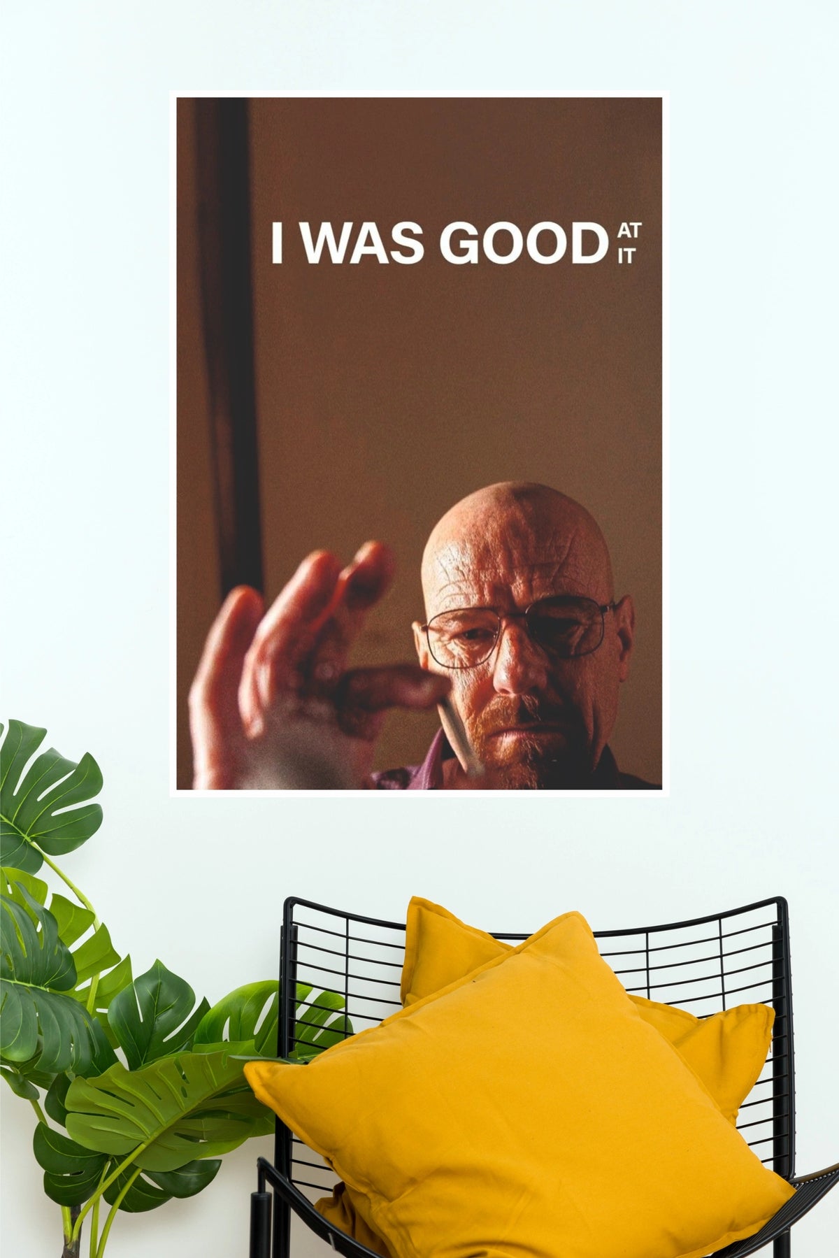 B reaking Bad “I Was Good at It” Walter White Poster – Minimalist TV Series Wall Art(Series  Poster)\