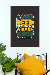 "A Good Deed Brightens A Dark World" Motivational Paper Poster – Modern Typography Wall Art for Home, Office & Classroom Decor (Gym And Motivational Poster)