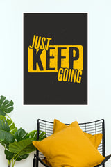 "Just Keep Going" Bold Yellow & Black Distressed Typography Poster – Motivational Wall Art for Home Gym, Office & Study Room Decor (Gym And Motivational Poster)