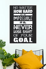 "Never Lose Sight Of Your Goal" Inspirational Typography Poster – Black & White Motivational Wall Art for Home Office, Gym & Bedroom Decor(Gym And Motivational Poster)