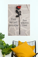 "The Right Person, The Wrong Time" Red Rose Aesthetic Wall Poster   (Gym And Motivational Poster)