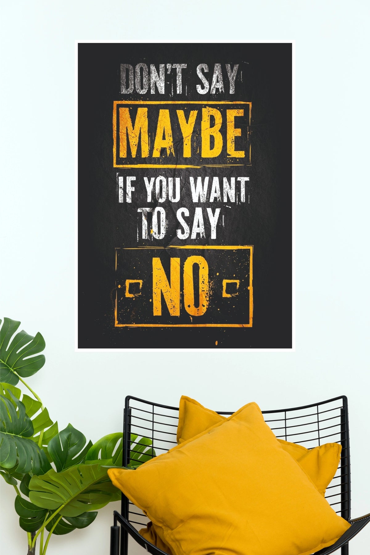 "Don't Say Maybe" Bold Typography Motivational Wall Poster  (Gym And Motivational Poster)