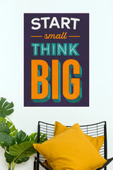 "Start Small Think Big" Entrepreneurial Motivational Wall Poster   (Gym And Motivational Poster)