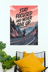 "Stay Focused And Never Give Up" Runner Motivational Wall Poster   (Gym And Motivational Poster)