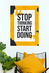 Stop Thinking Start Doing Motivational Quote Paper Poster – Yellow & Black Wall Art for Office & Home Decor   (Gym And Motivational Poster)