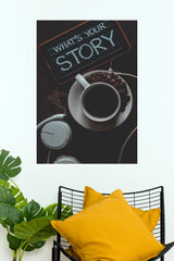 What's Your Story Coffee & Headphones Poster – Cozy Dark Aesthetic Wall Art for Cafe, Study & Home Decor  (Gym And Motivational Poster)