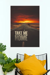 Take Me Home Highway Sunset Poster – Scenic Open Road Wall Art for Living Room & Bedroom Decor (Gym And Motivational Poster)