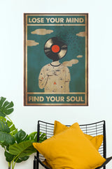 Lose Your Mind Find Your Soul Vinyl Art Poster  (Music Posters)