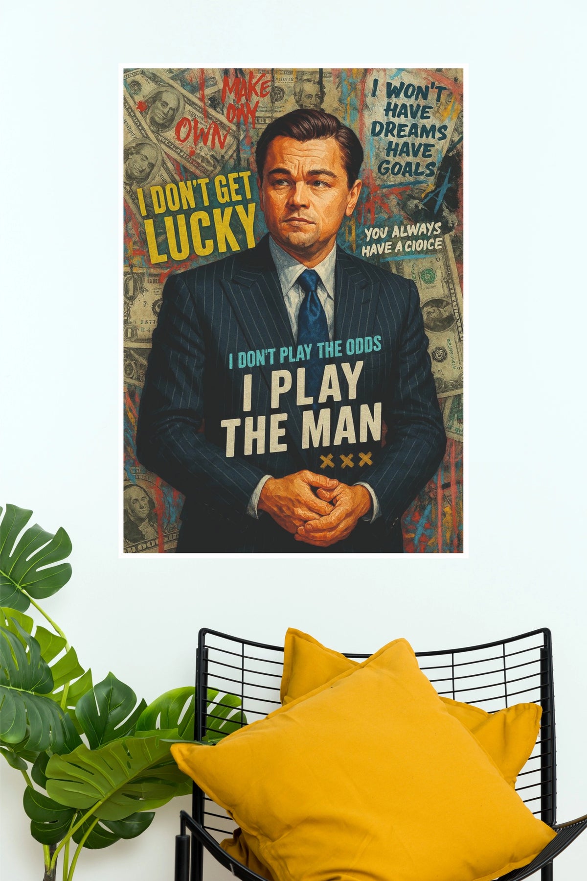 Leonardo DiCaprio I Play the Man Motivational Art Poster  (Powerful Men Posters)