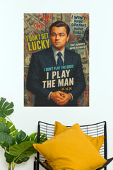 Leonardo DiCaprio I Play the Man Motivational Art Poster  (Powerful Men Posters)