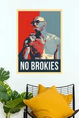 No Brokies Hustle Motivation Art Poster (Powerful Men Posters)