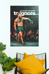 "Be Fucking Impossible to Ignore Conor McGregor" Motivational Combat Sports Wall Poster  (UFC  Posters)