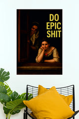 Do Epic Shit Poster | Vintage Art Motivational Quote Wall Poster  (Art Posters)